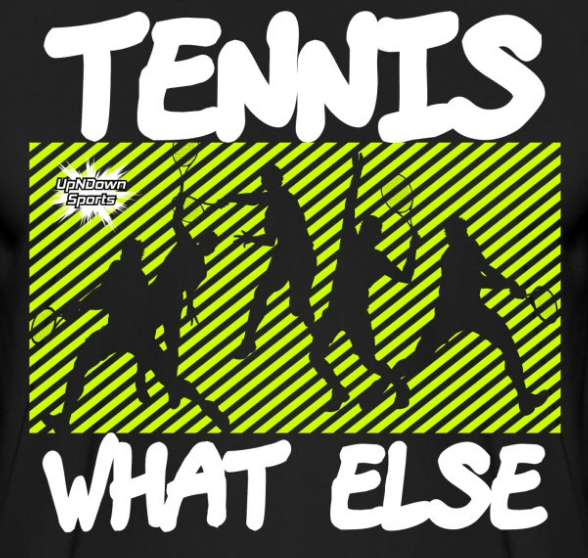 Design T-Shirt schwarzer Hintergrund Tennis Motiv Tennisspieler Spruch Tennis what else Logo UpNDownsports